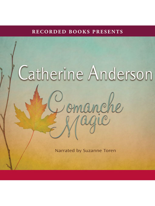 Title details for Comanche Magic by Catherine Anderson - Available